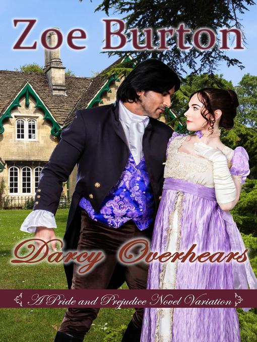Title details for Darcy Overhears by Zoe Burton - Available